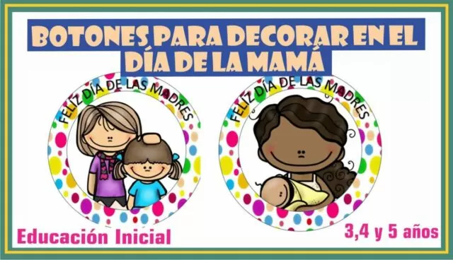 BONITOS BOTONES PARA DECORAR EN EL DÍA DE LA MADRE