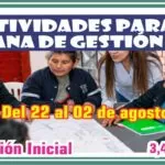 ACTIVIDADES PARA LA SEMANA DEL GESTIÓN DEL 22 DE JULIO AL 02 DE AGOSTO DEL 2024