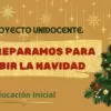 PROYECTO UNIDOCENTE ¡Nos preparamos para recibir la Navidad!